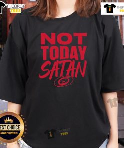 Carolina Hurricanes Ladies Tee with 'Not Today Satan' design, perfect for fans showcasing team spirit and humor.