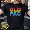 Nice Old Fag Pride T-Shirt featuring vibrant colors and a bold design celebrating LGBTQ+ pride and inclusivity.