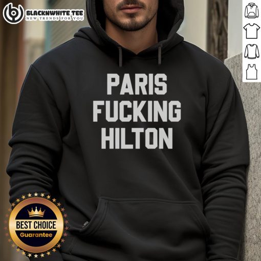 Stylish Nice Paris Fcking Hilton hoodie featuring bold graphics, perfect for casual streetwear lovers.