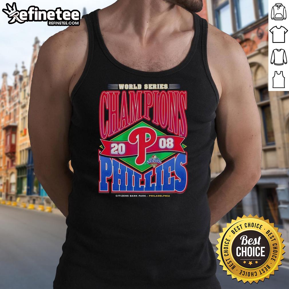 Nice Philadelphia Phillies Baseball World Serie Champions 2008 Vintage Tank Top Vintage 2008 Philadelphia Phillies World Series Champions tank top showcasing team pride and classic baseball style.