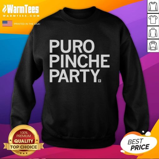 Nice Puro Pinche Party Sweatshirt - cozy and stylish sweatshirt perfect for festive gatherings and casual wear.