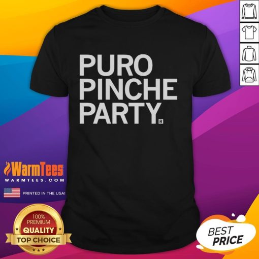 Nice Puro Pinche Party T-Shirt featuring vibrant graphics for a fun and festive vibe at any celebration.