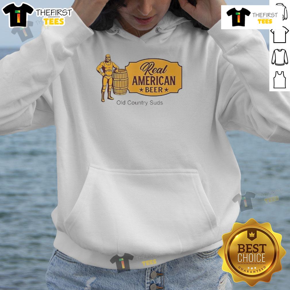 Nice Real American Beer Old Country Suds Hoodie Nice Real American Beer Old Country Suds Hoodie featuring a vintage beer graphic on a cozy fabric background.