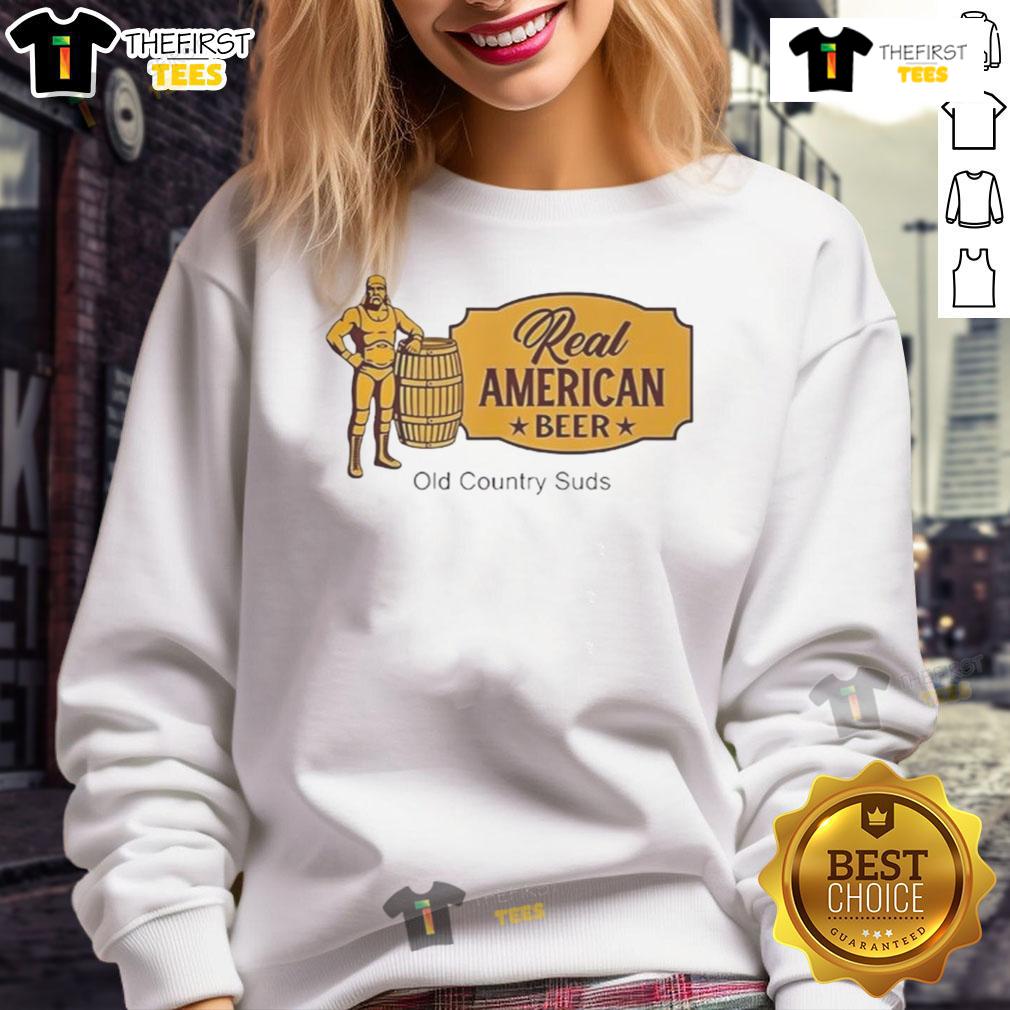 Nice Real American Beer Old Country Suds Sweatshirt Cozy Nice Real American Beer Old Country Suds sweatshirt displayed on a rustic wooden table with beer mugs.