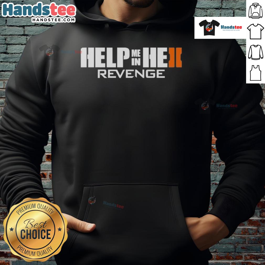 Nice Revenge Splitscreen Help Me In He Ii Hoodie Nice Revenge Splitscreen Help Me In He II hoodie design featuring bold graphics and a stylish fit.