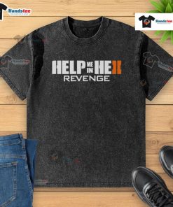 Nice Revenge Splitscreen Help Me In He II washed t-shirt featuring a trendy design for casual wear enthusiasts.