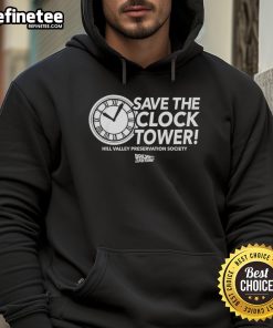 Nice Save the Clock Tower Hill Valley Preservation Society Back to the Future hoodie featuring iconic design and vibrant colors.