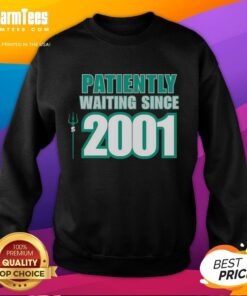 Seattle Mariners sweatshirt featuring 'Patiently Waiting Since 2001' design, perfect for dedicated fans.