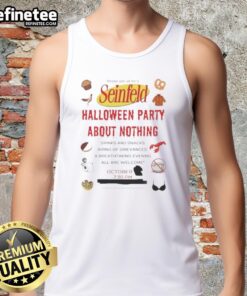 Nice Seinfeld Halloween Party About Nothing tank top featuring iconic quotes and characters for a fun, themed celebration.