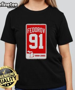 Nice Sergei Fedorov Detroit Red Wings Hockey 91 banner on a women's tee, showcasing team pride and vintage style.