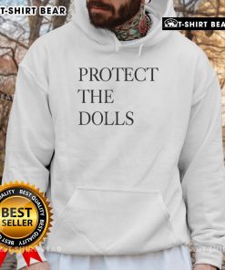 2025 hoodie featuring the slogan 'Protect The Dolls' in a stylish design for fashion-conscious doll lovers.