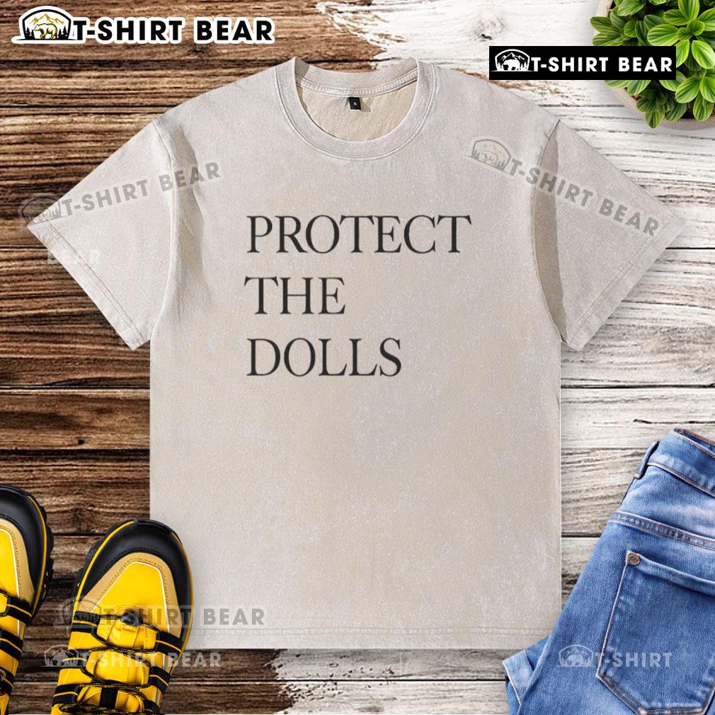 Nice Slogan Protect The Dolls 2025 Washed T Shirt Alt Text: 2025 washed t-shirt featuring the slogan 'Protect The Dolls' for eco-conscious fashion enthusiasts.