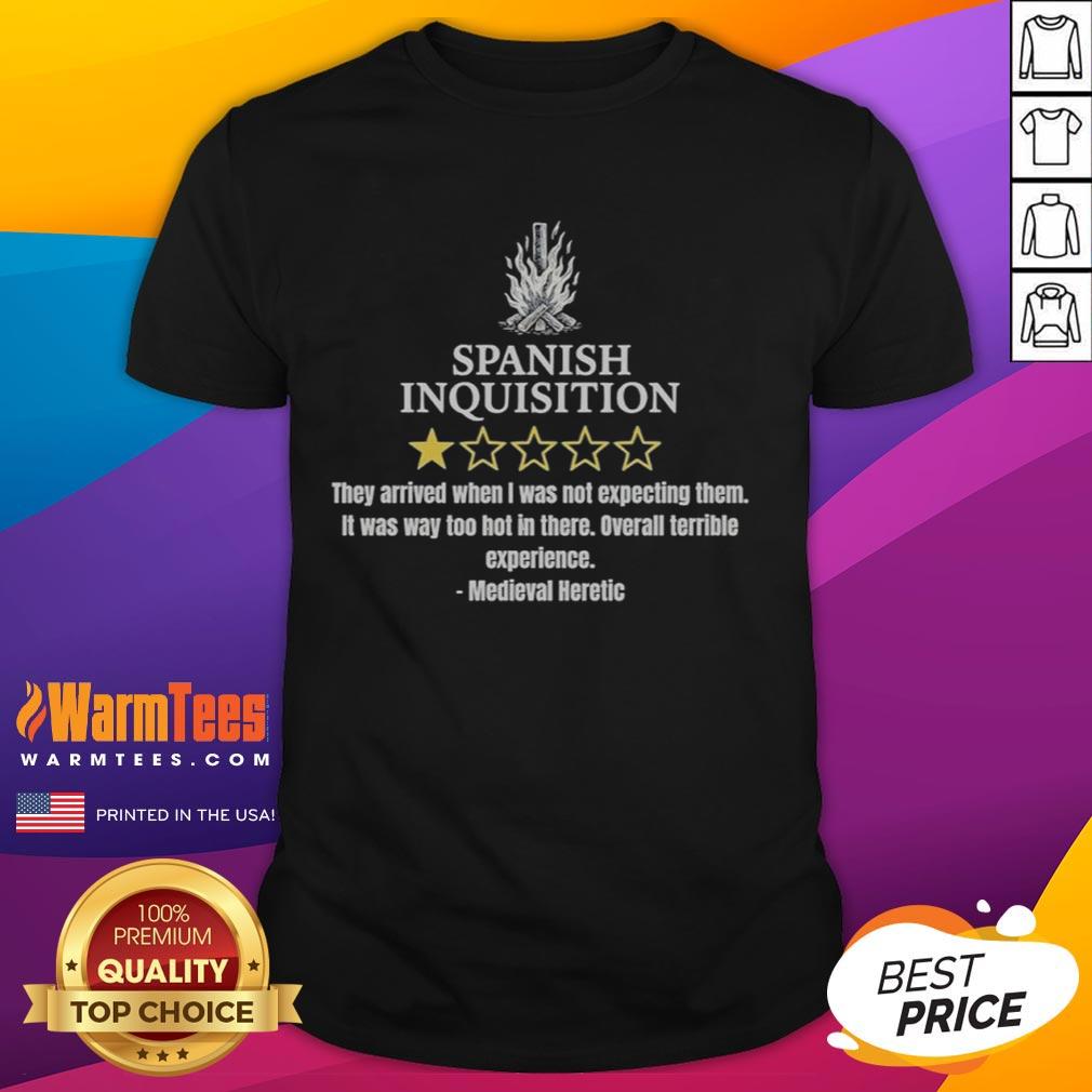 Nice Spanish Inquisition Bad Review T Shirt Funny 'Nice Spanish Inquisition Bad Review' T-Shirt design featuring humorous graphics and text for casual wear.