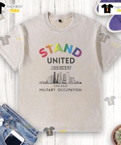 Nice Stand United Against Chicago Washed T-Shirt featuring a stylish design and vibrant colors, perfect for casual wear.