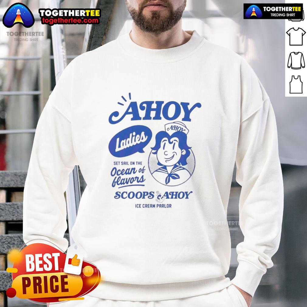 Nice Stranger Things Ladies Scoops Ahoy Ice Cream Parlor Sweatshirt Nice Stranger Things ladies Scoops Ahoy ice cream parlor sweatshirt featuring a fun, retro design and vibrant colors.