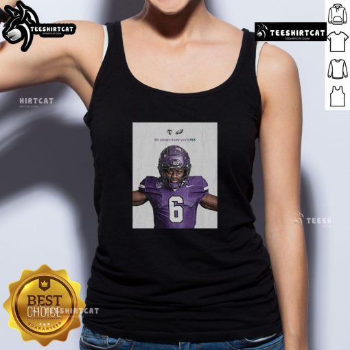 Nice Tarleton State Football 'We Always Knew You'd Fly' tank top showcasing vibrant design and school spirit.