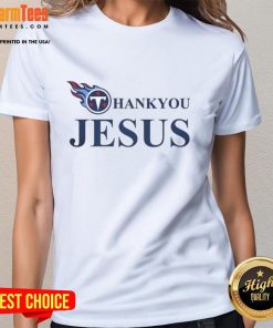 Nice Tennessee Titans Thank You Jesus Ladies Tee in vibrant colors, perfect for fans celebrating their faith and team spirit.