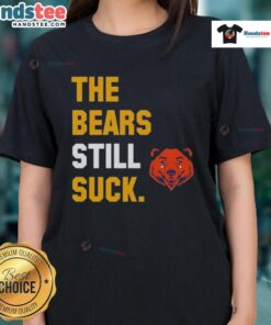 Green Bay Packers ladies tee featuring 'The Bears Still Suck' slogan, perfect for fans supporting their team in style.