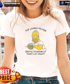 Alt Text: Night scene of Homer Simpson drinking at Moe's Tavern, featured on a 'Nice The Lonely Homer' ladies tee.