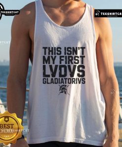 Stylish tank top featuring 'Nice, This Isn't My First Ludus Gladiatorius' design, perfect for gladiator fans.