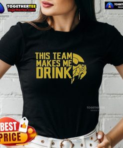 Nice This Team Makes Me Drink Minnesota Vikings Logo Ladies Tee featuring a stylish Vikings logo on a women's shirt.