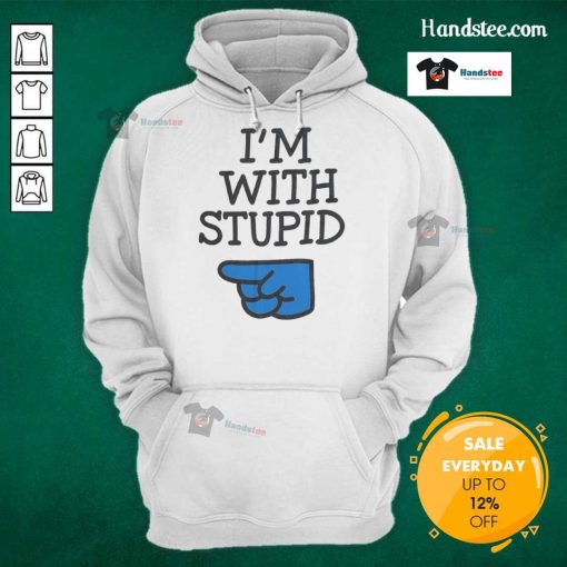 Funny 'Nice Todd Is Im With Stupid' hoodie in vibrant colors, perfect for casual wear and humor lovers.