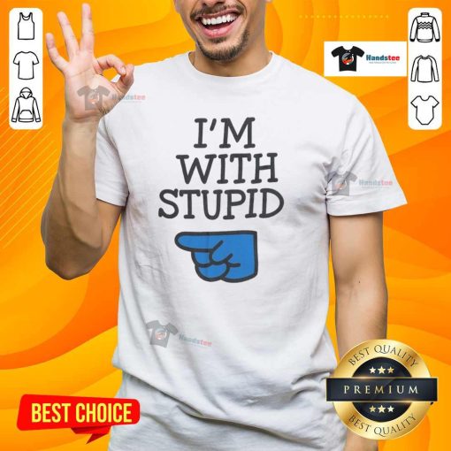 Nice Todd I'm With Stupid T-Shirt featuring a humorous graphic design, perfect for casual wear and gifts.