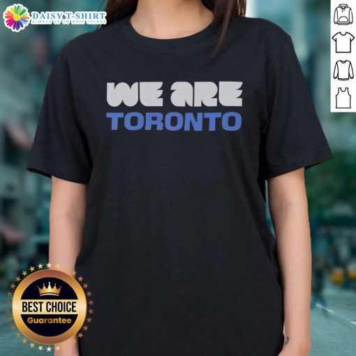 Nice We Are Toronto World Cup 2026 Ladies Tee featuring a stylish design perfect for fans celebrating the tournament.