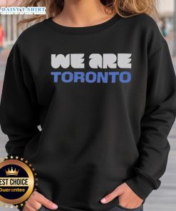Nice We Are Toronto World Cup 2026 sweatshirt featuring vibrant design, perfect for fans celebrating the event.