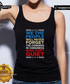 Alt Text: Nice We The People Tank Top featuring a bold message about Congress cowards a statement piece for activists.