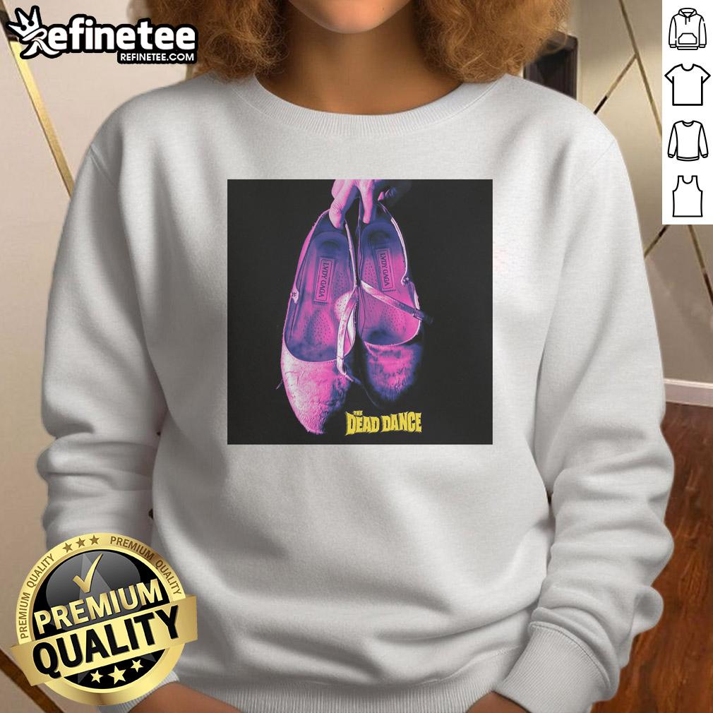 Nice Wednesday Lady Gaga The Dead Dance Sweatshirt Lady Gaga 'The Dead Dance' sweatshirt design for a stylish Wednesday look, perfect for fans and fashion lovers.