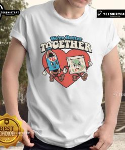 Nice We'Re Better Together T-Shirt featuring a vibrant design promoting unity and friendship, perfect for casual wear.