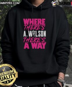 Cozy hoodie featuring 'Where There's a Wilson, There's a Way' slogan, perfect for casual wear and uplifting style.