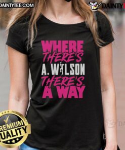 Stylish 'Where There's a Wilson, There's a Way' ladies tee featuring a modern design and vibrant colors for casual wear.