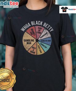 Nice Whoa Black Betty Ladies Tee featuring a stylish design, perfect for casual wear and expressing individual style.