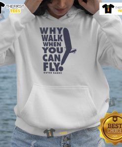 Outer Banks hoodie with 'Why Walk When You Can Fly' design, perfect for beach lovers and adventure seekers.