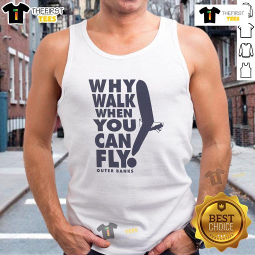 Outer Banks tank top featuring 'Why Walk When You Can Fly' design, perfect for beachwear and summer adventures.