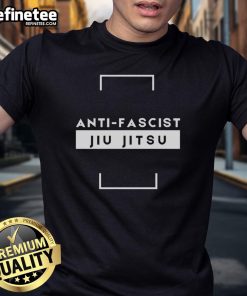 Official Anti Fascist Jiu Jitsu T-Shirt featuring bold graphics and a strong message promoting inclusivity and resistance.