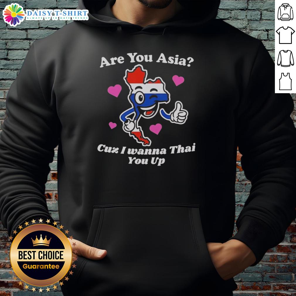 Official Are You Asia Cuz I Wanna Thai You Up Hoodie Official 'Are You Asia? Cuz I Wanna Thai You Up' hoodie featuring a fun graphic design, perfect for casual wear.