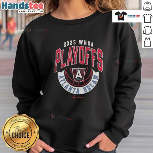 Official Atlanta Dream 2025 WNBA Playoffs basketball sweatshirt in team colors, perfect for fans and supporters.