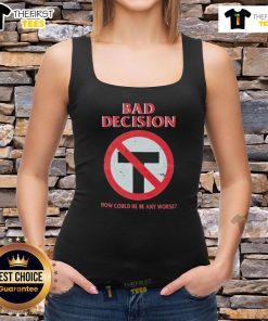 Official Bad Decision tank top featuring a humorous design, perfect for casual wear and expressing fun personality.