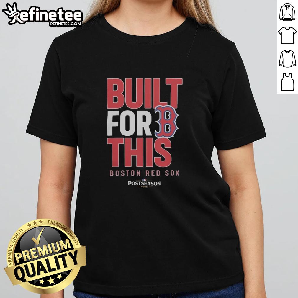 Official Boston Red Sox Built For This Mlb Postseason 2025 Ladies Tee