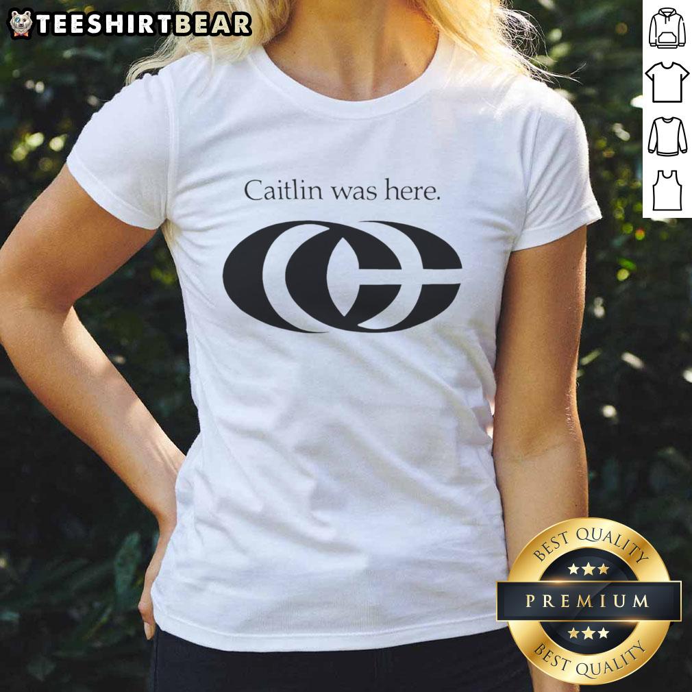 Official Caitlin Was Here Big Logo 2025 Ladies Tee 2025 Official Caitlin Was Here Big Logo on a stylish ladies tee, perfect for casual wear and fan merchandise.