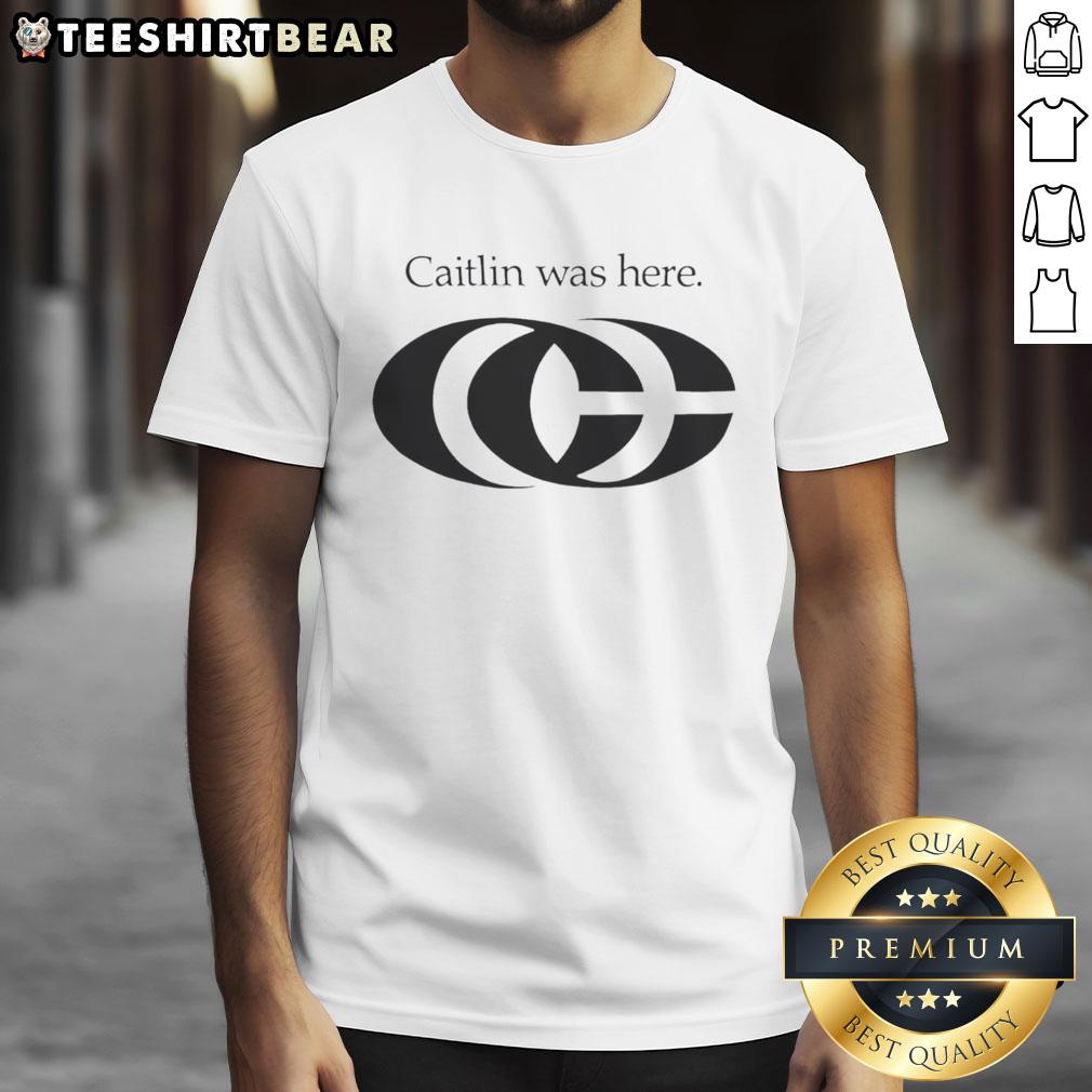 Official Caitlin Was Here Big Logo 2025 T Shirt Alt Text: Official Caitlin Was Here Big Logo 2025 T-Shirt featuring a bold graphic logo design on a stylish tee.