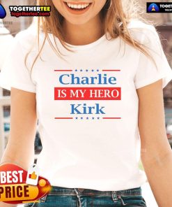 Official Charlie Kirk Is My Hero Ladies Tee showcasing a stylish graphic design for fans of Charlie Kirk.