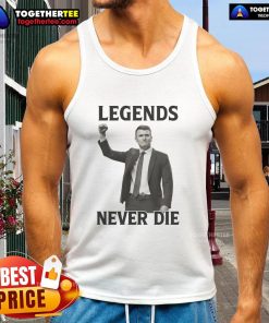 Alt Text: Official Charlie Kirk Legends Never Die Tank Top featuring bold graphic design for patriotic apparel enthusiasts.