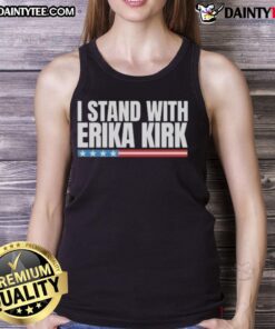 Official Charlie Kirk Tribute tank top featuring 'I Stand with Erika Kirk' design, perfect for supporters and fans.