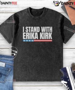 Official Charlie Kirk Tribute: I Stand with Erika Kirk washed t-shirt showcasing support for conservative values.