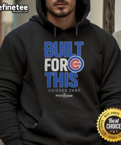 Alt Text: Official Chicago Cubs Built For This MLB Postseason 2025 Hoodie showcasing team pride and stylish design.