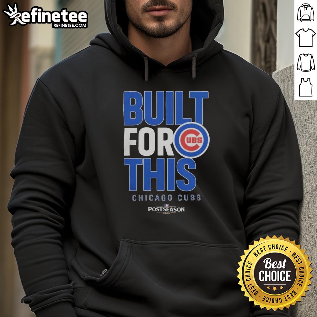 Official Chicago Cubs Built For This Mlb Postseason 2025 Hoodie Alt Text: Official Chicago Cubs Built For This MLB Postseason 2025 Hoodie showcasing team pride and stylish design.